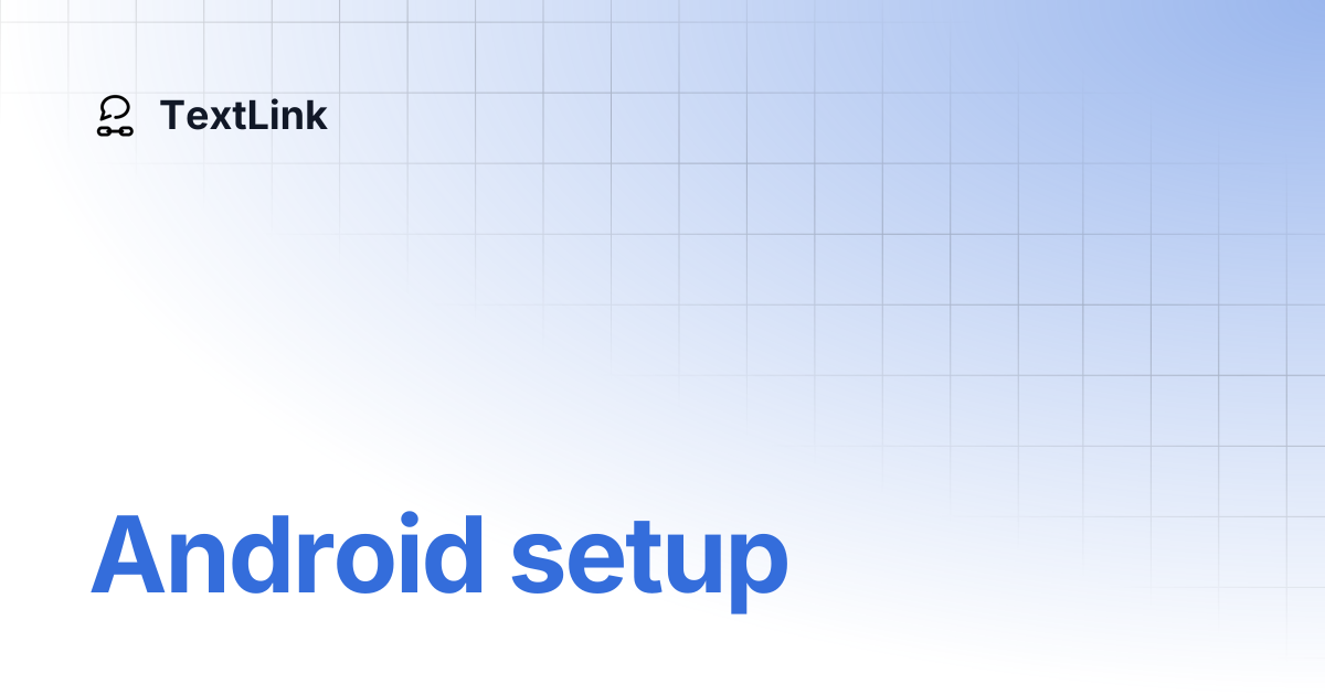 Android setup | TextLink